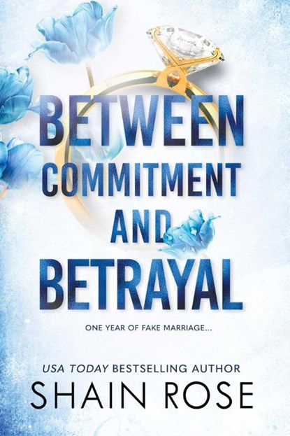 Between Commitment and Betrayal, Shain Rose - Paperback - 9798987758328