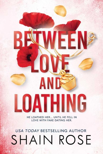 Between Love and Loathing, Shain Rose - Paperback - 9798987758335