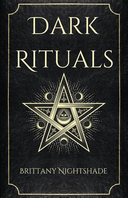 Dark Rituals, Brittany Nightshade - Paperback - 9798987800201