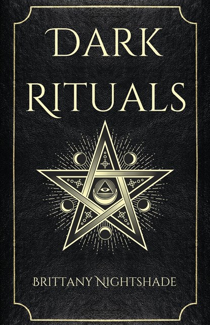 Dark Rituals, Brittany Nightshade - Paperback - 9798987800201