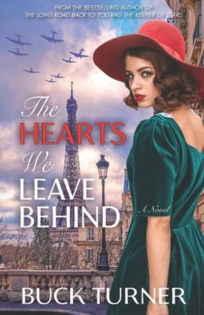 The Hearts We Leave Behind, Buck Turner - Paperback - 9798987818466