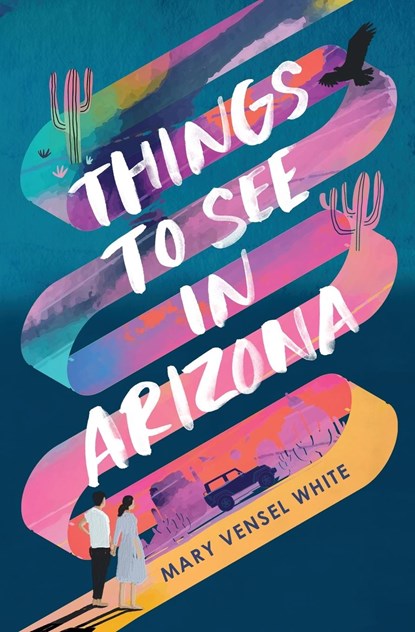 Things to See in Arizona, Mary Vensel White - Paperback - 9798987830901