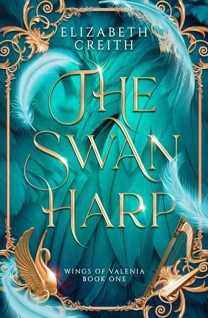 The Swan Harp, Elizabeth Creith - Ebook - 9798987830970