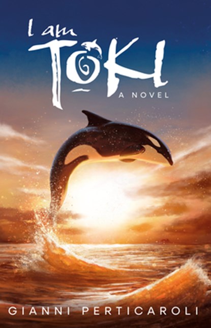 I Am Toki, Gianni Perticaroli - Paperback - 9798987832165
