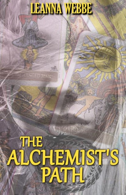 THE ALCHEMIST'S PATH, Leanna Webbe - Paperback - 9798987844939