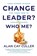 Change Leader? Who Me?, Alan Cay Culler - Paperback - 9798987851845