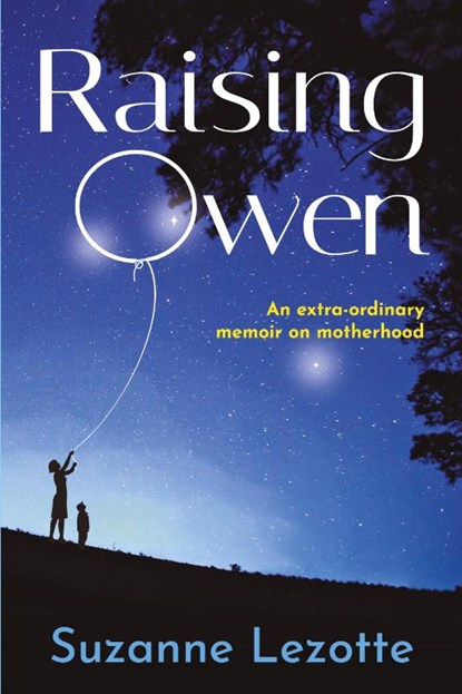 Raising Owen, Suzanne Lezotte - Paperback - 9798987852422