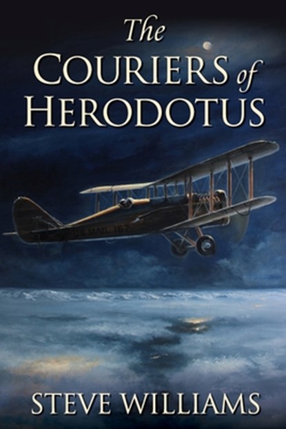 The Couriers of Herodotus, Steve Williams - Paperback - 9798987868218