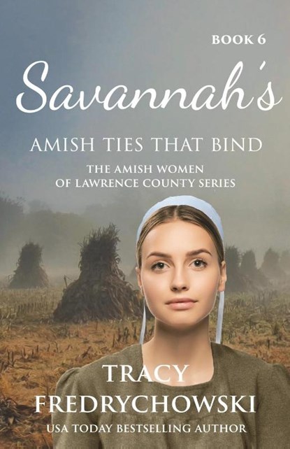 Savannah's Amish Ties That Bind, Tracy Fredrychowski - Paperback - 9798987904091