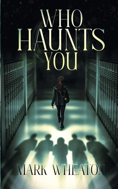 Who Haunts You, Mark Wheaton - Paperback - 9798987925010