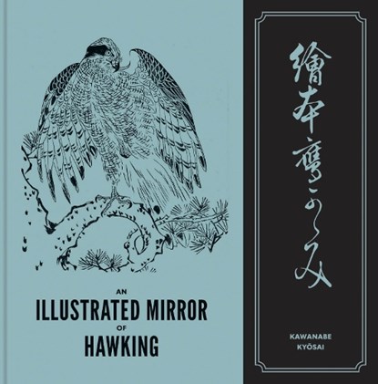 An Illustrated Mirror of Hawking, Kawanabe Kyosai - Gebonden - 9798987929377