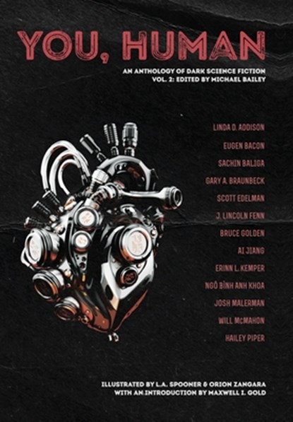 You, Human: An Anthology of Dark Science Fiction, Vol. 2, Josh Malerman - Gebonden - 9798987932698