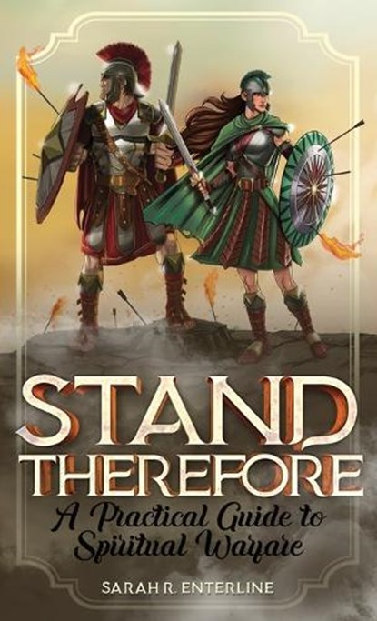 Stand Therefore, Sarah R Enterline - Paperback - 9798987933206