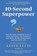 10-Second Superpower, Keith Ellis - Paperback - 9798987940075