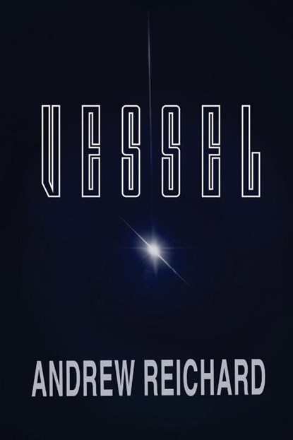 Vessel, Andrew Reichard - Paperback - 9798987951408
