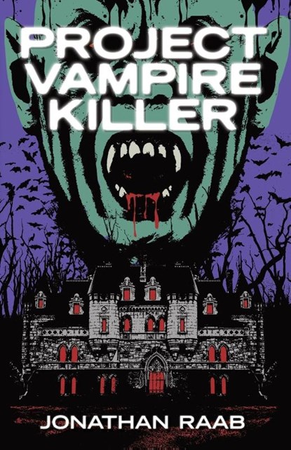 Project Vampire Killer, Jonathan Raab - Paperback - 9798987968802