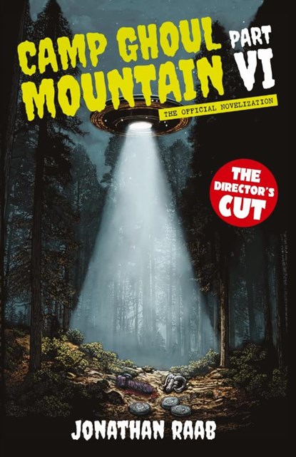 Camp Ghoul Mountain Part VI, Jonathan Raab - Paperback - 9798987968864