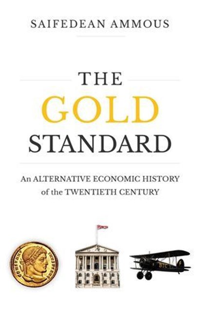 The Gold Standard, Saifedean Ammous - Ebook - 9798987975558