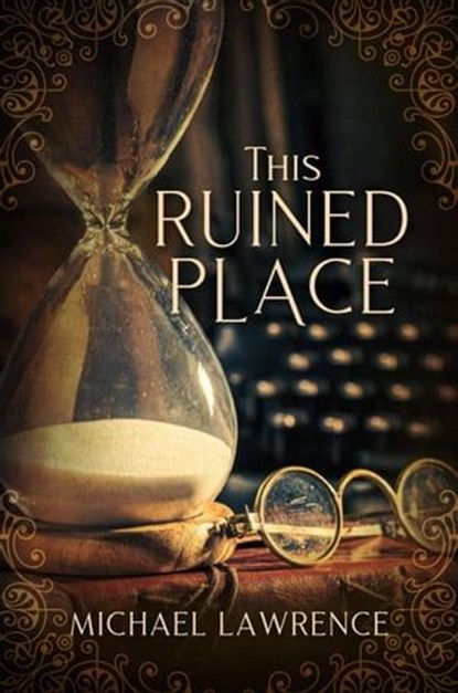 This Ruined Place, Michael Lawrence - Ebook - 9798987977422