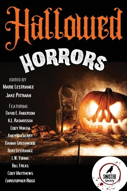 Hallowed Horrors, Sinister Society ; Marie Lestrange ; Bert Lestrange - Paperback - 9798988033875
