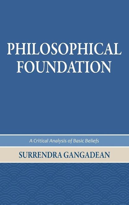 Philosophical Foundation, Surrendra Gangadean - Gebonden - 9798988039907