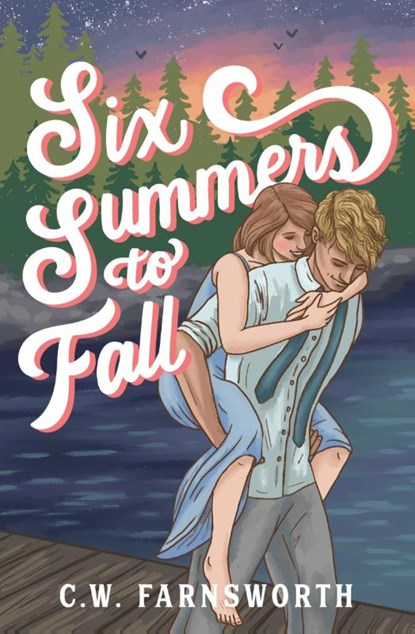 Six Summers to Fall, C W Farnsworth - Paperback - 9798988044208