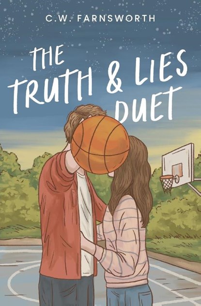 The Truth & Lies Duet, C. W. Farnsworth - Paperback - 9798988044260
