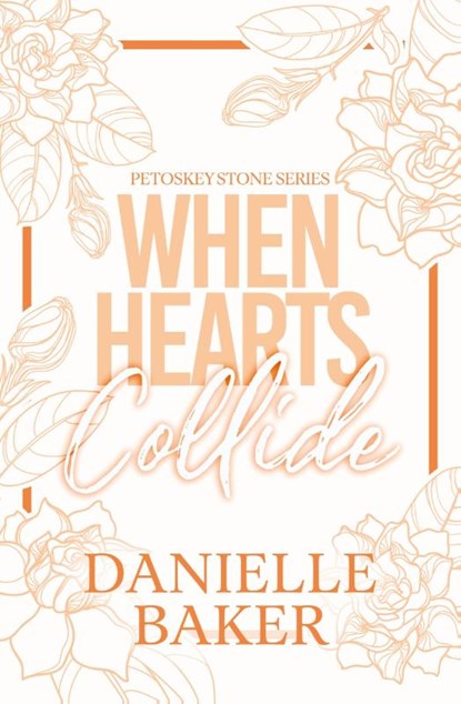 When Hearts Collide, Danielle Baker - Paperback - 9798988045687