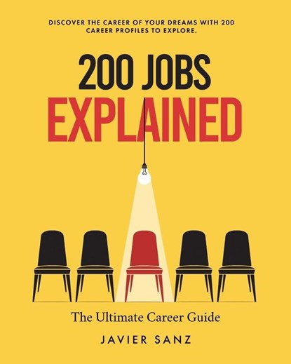 200 Jobs Explained, Javier Sanz - Paperback - 9798988051701