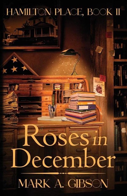 Roses in December, Mark A Gibson - Paperback - 9798988074748