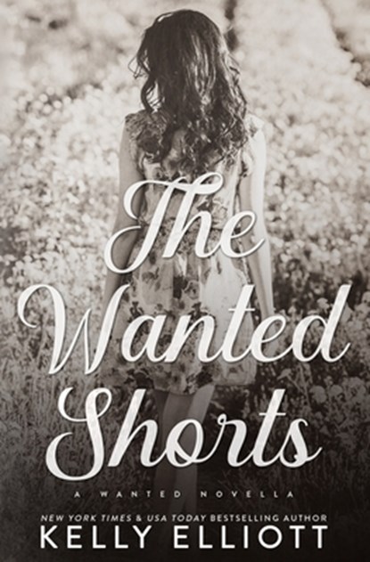 The Wanted Short Stories, Kelly Elliott - Paperback - 9798988088257