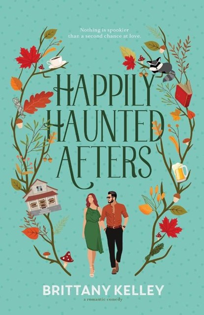 Happily Haunted Afters, Brittany Kelley - Paperback - 9798988091042
