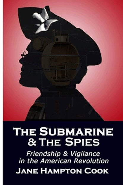 The Submarine and the Spies, Jane Hampton Cook - Paperback - 9798988092605