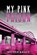 My Pink Prison: A Memoir, SHEIKH,  Aaftab - Paperback - 9798988107002