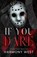 If You Dare, Harmony West - Paperback - 9798988118138