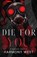 Die for You, Harmony West - Paperback - 9798988118183