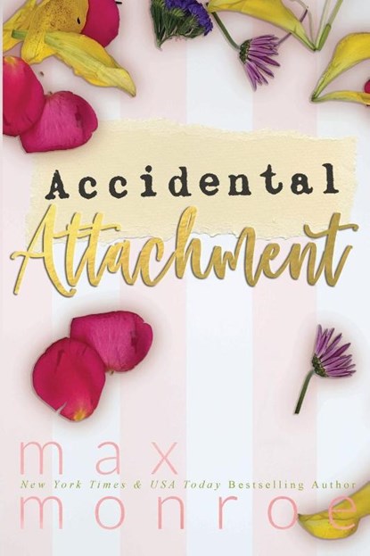 Accidental Attachment, Max Monroe - Paperback - 9798988119005