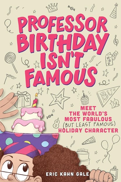 Professor Birthday Isn't Famous, Eric Kahn Gale - Paperback - 9798988120100