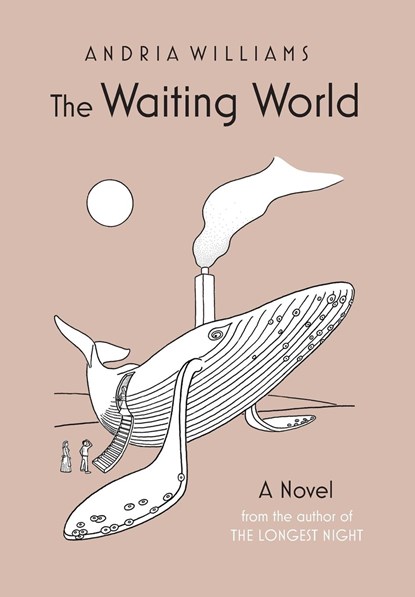 The Waiting World, Andria Williams - Gebonden - 9798988120322