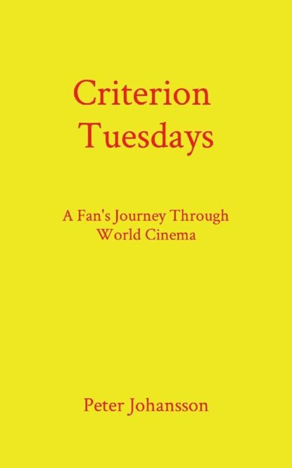 Criterion Tuesdays, Peter Johansson - Paperback - 9798988160809