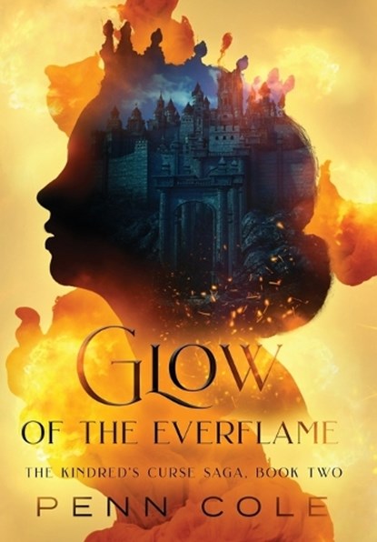 Glow of the Everflame, COLE,  Penn - Gebonden - 9798988161738