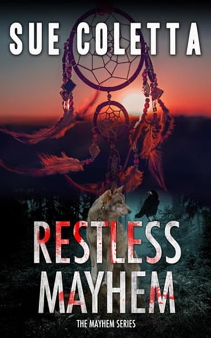 Restless Mayhem, Sue Coletta - Ebook - 9798988163800