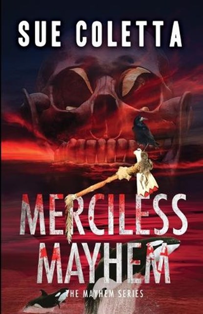 Merciless Mayhem, Sue Coletta - Paperback - 9798988163862
