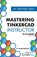 Mastering Tinkercad Instructor, Ed Charlwood - Paperback - 9798988189435