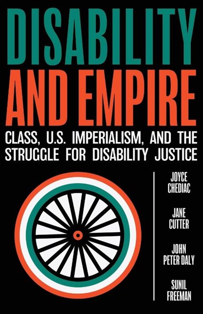 Disability and Empire, Joyce Chediac ; Jane Cutter ; John Peter Daly - Paperback - 9798988260288