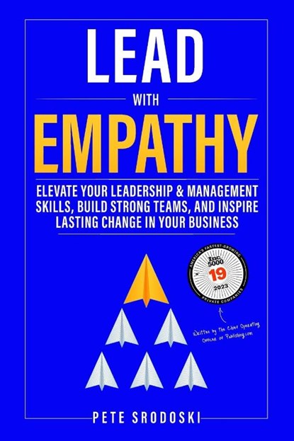 Lead With Empathy, Pete Srodoski - Paperback - 9798988272779