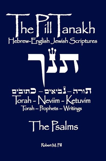 The Pill Tanakh, Robert Morris Pill - Gebonden - 9798988291787