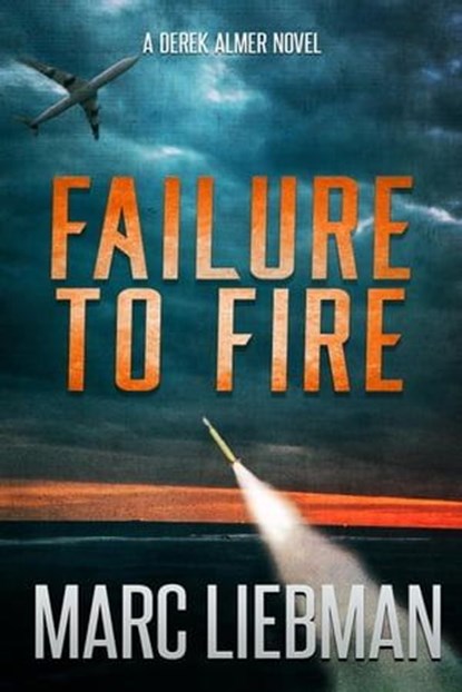 Failure to Fire, Marc Liebman - Ebook - 9798988312734