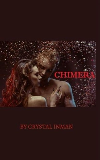 Chimera, Crystal Inman - Ebook - 9798988322313