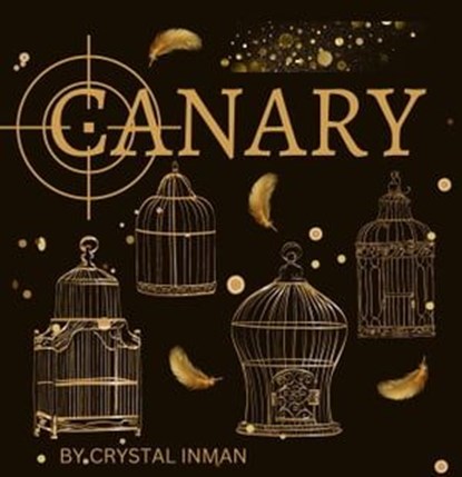 Canary, Crystal Inman - Ebook - 9798988322337